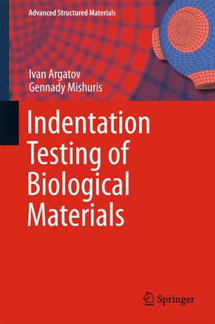 Indentation Testing of Biological Materials 2018
