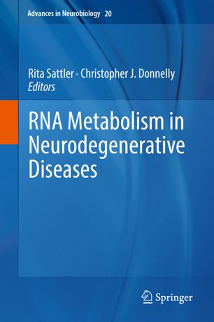 RNA Metabolism in Neurodegenerative Diseases 2018