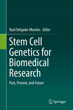 Stem Cell Genetics for Biomedical Research: Past, Present, and Future 2018