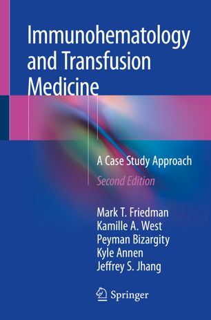 Immunohematology and Transfusion Medicine: A Case Study Approach 2018