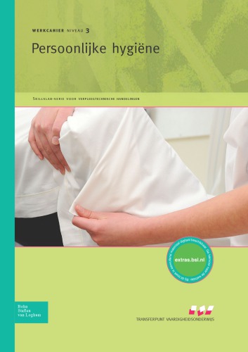 Skillslab: Persoonlijke Hygiene: Werkcahier Niveau 3 2012