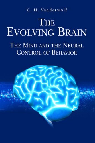 The Evolving Brain: The Mind and the Neural Control of Behavior 2010