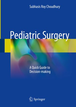 Pediatric Surgery: A Quick Guide to Decision-making 2018