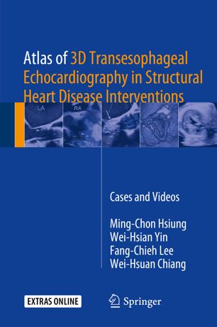 اطلس اکوکاردیوگرافی سه بعدی ترانس مری در مداخلات ساختاری قلب: موارد و فیلم ها