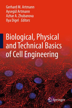 Biological, Physical and Technical Basics of Cell Engineering 2018
