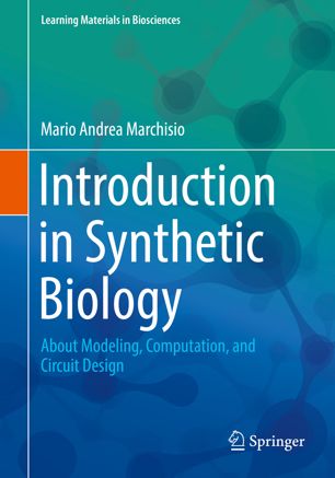 Introduction to Synthetic Biology: About Modeling, Computation, and Circuit Design 2018