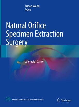 Natural Orifice Specimen Extraction Surgery: Colorectal Cancer 2018