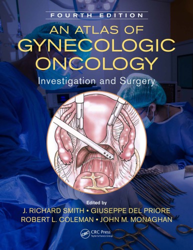 An Atlas of Gynecologic Oncology: Investigation and Surgery 2018