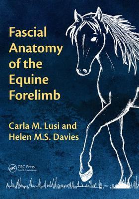 Fascial Anatomy of the Equine Forelimb 2018