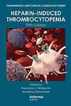 Heparin-Induced Thrombocytopenia, Fifth Edition 2012