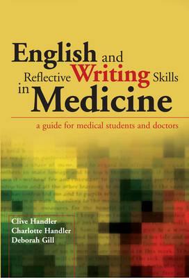 English and Reflective Writing Skills in Medicine: A Guide for Medical Students and Doctors 2011