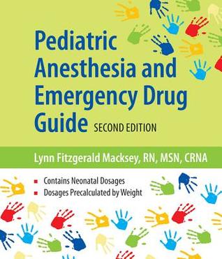 Pediatric Anesthesia and Emergency Drug Guide 2015