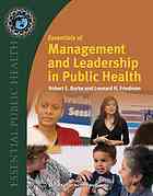 Essentials of Management and Leadership in Public Health 2011