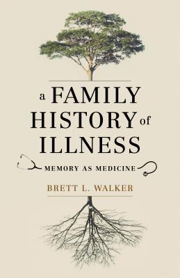 A Family History of Illness: Memory as Medicine 2018
