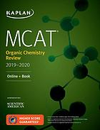MCAT Organic Chemistry Review 2019-2020: Online + Book 2018