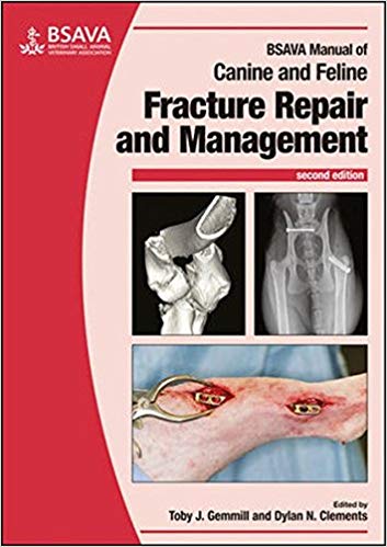 BSAVA Manual of Canine and Feline Fracture Repair and Management 2016