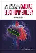 An Essential Introduction to Cardiac Electrophysiology 2013