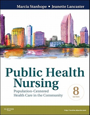 Public Health Nursing: Population-centered Health Care in the Community 2012