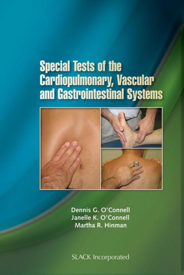 Special Tests of the Cardiopulmonary, Vascular, and Gastrointestinal Systems 2011