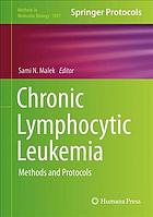 Chronic Lymphocytic Leukemia: Methods and Protocols 2018