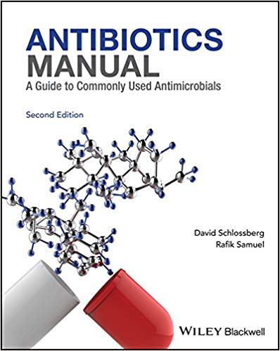 Antibiotics Manual: A Guide to commonly used antimicrobials 2017