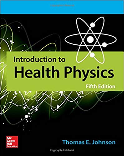 Introduction to Health Physics, Fifth Edition 2017