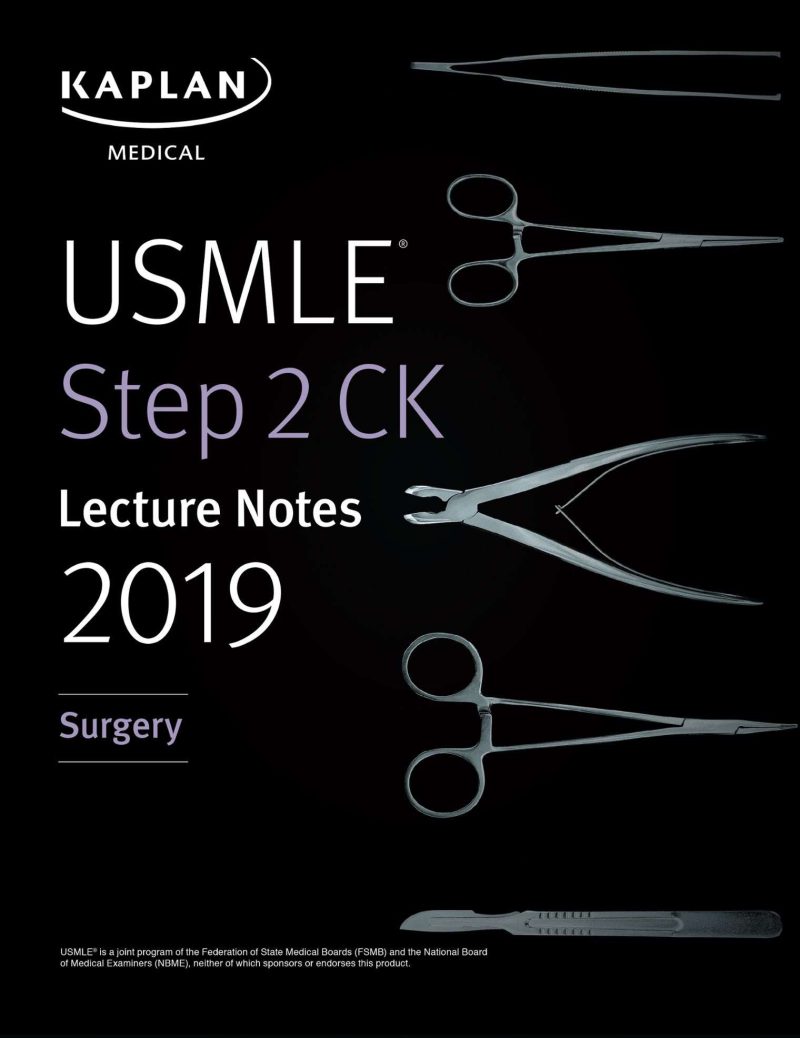 USMLE Step 2 CK Lecture Notes 2019: Surgery 2018