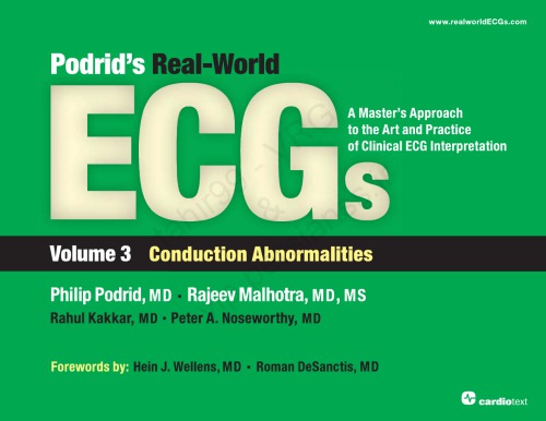 Podrid's Real-World ECGs: A Master's Approach to the Art and Practice of Clinical ECG Interpretation: Conduction Abnormalities 2013