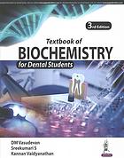 Textbook of Biochemistry for Dental Students 2017