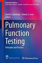 Pulmonary Function Testing: Principles and Practice 2018