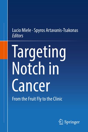 Targeting Notch in Cancer: From the Fruit Fly to the Clinic 2018