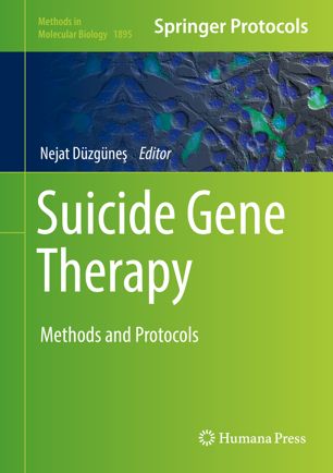Suicide Gene Therapy: Methods and Protocols 2018