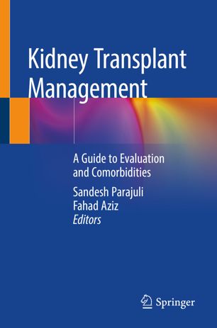 Kidney Transplant Management: A Guide to Evaluation and Comorbidities 2018