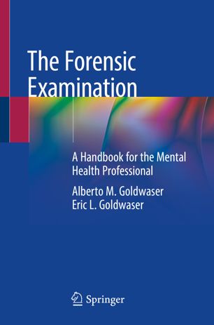 The Forensic Examination: A Handbook for the Mental Health Professional 2018