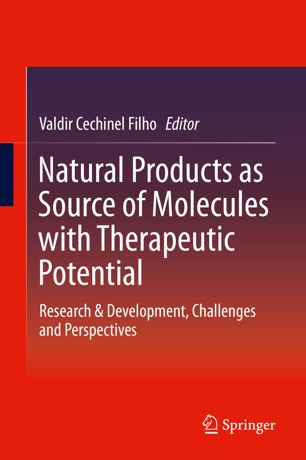 Natural Products as Source of Molecules with Therapeutic Potential: Research & Development, Challenges and Perspectives 2018