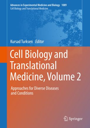 Cell Biology and Translational Medicine, Volume 2: Approaches for Diverse Diseases and Conditions 2019