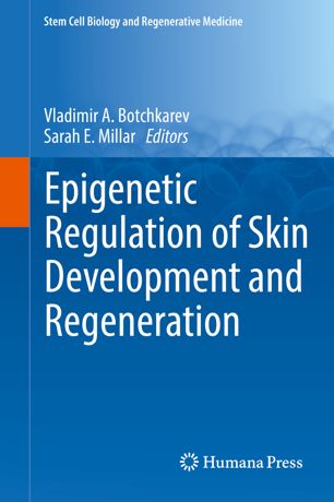Epigenetic Regulation of Skin Development and Regeneration 2018