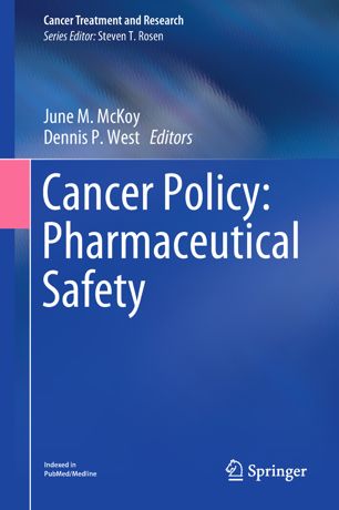 Cancer Policy: Pharmaceutical Safety 2019