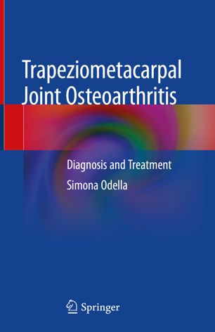 Trapeziometacarpal Joint Osteoarthritis: Diagnosis and Treatment 2018