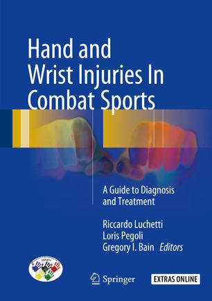 Hand and Wrist Injuries In Combat Sports: A Guide to Diagnosis and Treatment 2018
