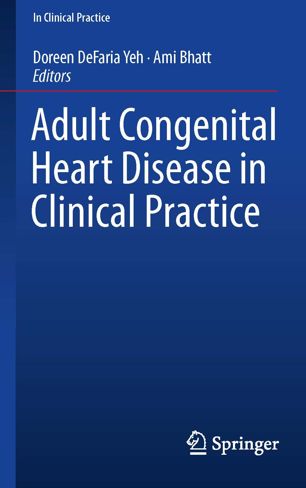 Adult Congenital Heart Disease in Clinical Practice 2018