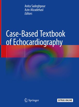 Case-Based Textbook of Echocardiography 2018