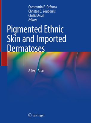 Pigmented Ethnic Skin and Imported Dermatoses: A Text-Atlas 2018