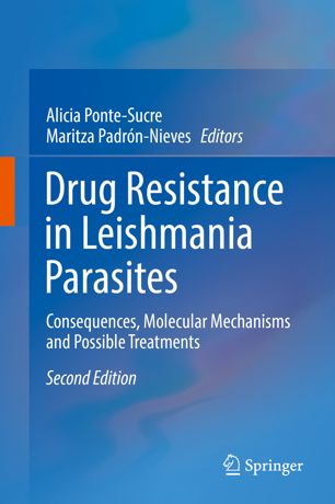 Drug Resistance in Leishmania Parasites: Consequences, Molecular Mechanisms and Possible Treatments 2018