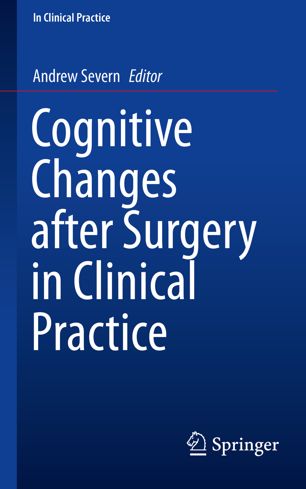 Cognitive Changes after Surgery in Clinical Practice 2018