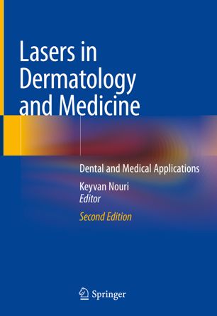Lasers in Dermatology and Medicine: Dental and Medical Applications 2018