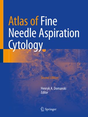 Atlas of Fine Needle Aspiration Cytology 2018