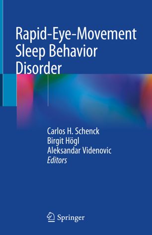 Rapid-Eye-Movement Sleep Behavior Disorder 2018