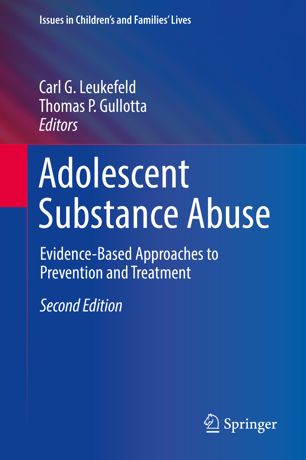 Adolescent Substance Abuse: Evidence-Based Approaches to Prevention and Treatment 2018
