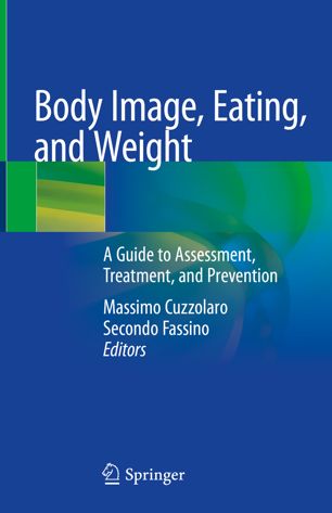 Body Image, Eating, and Weight: A Guide to Assessment, Treatment, and Prevention 2018